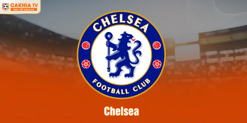 Chelsea - Lịch Sử Oai Hùng Của The Blues Ở Premier League