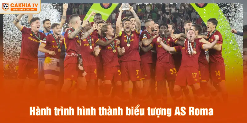 Hành trình hình thành biểu tượng AS Roma