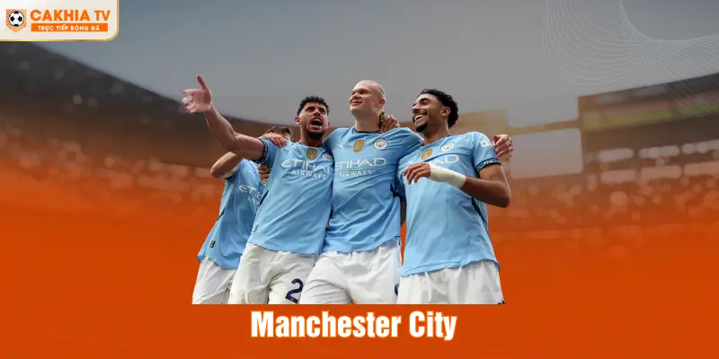Manchester City - Bức Tranh Tổng Quan Về The Citizens Năm 2026